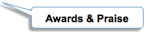 Awards and Praise